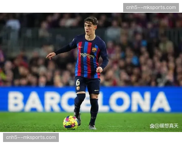 加维伤愈复出表现亮眼 巴萨中场6.5分适应比赛节奏