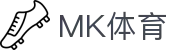 MK体育 - MK体育手机版入口